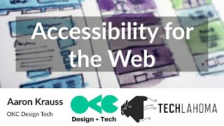 Accessibility for the Web - Aaron Krauss: OKC Design Tech