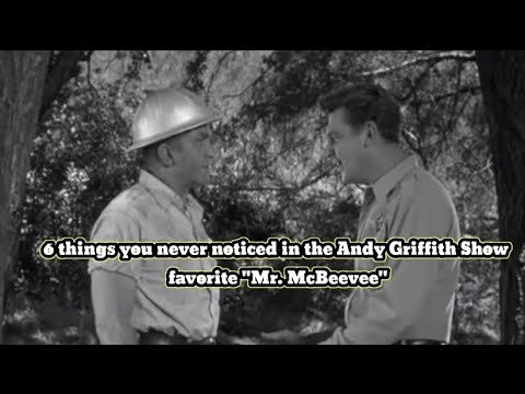 6 things you never noticed in the Andy Griffith Show favorite ''Mr. McBeevee