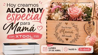 Hoy creamos algo muy especial para mamá con xTool P2s  🤰