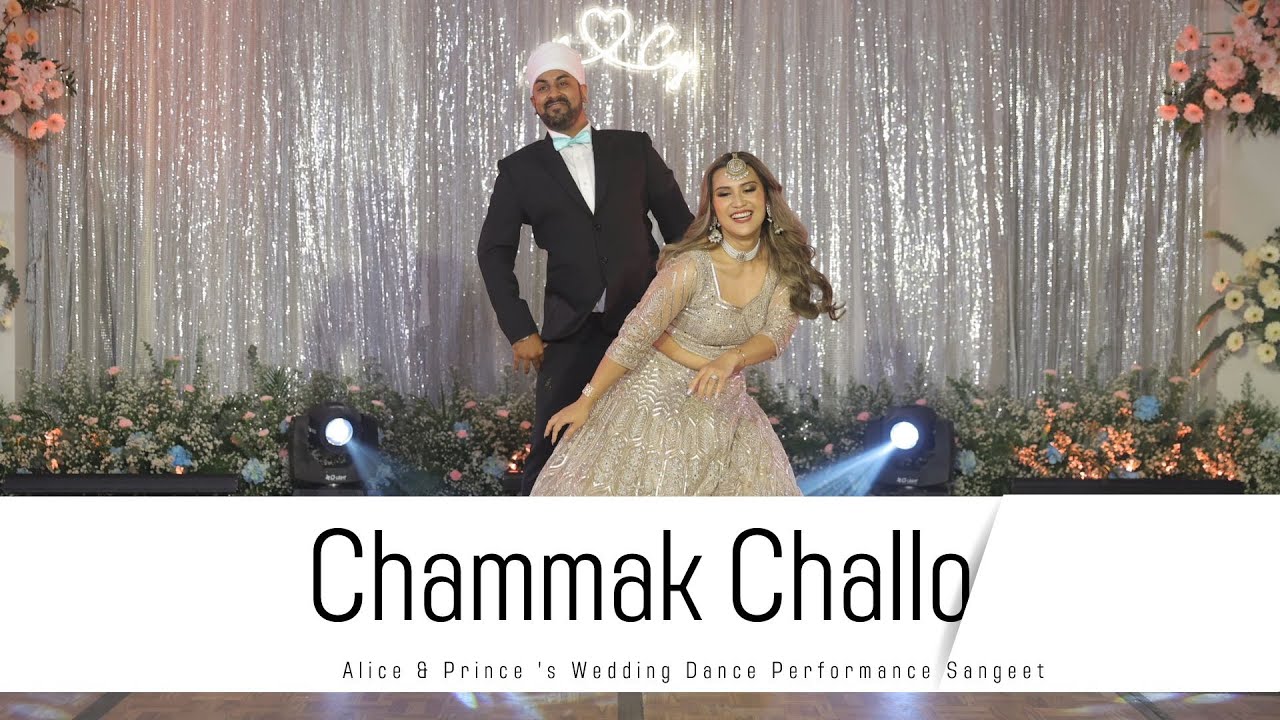 Chammak Challo || Alice & Prince 's Wedding Dance Performance || Sangeet