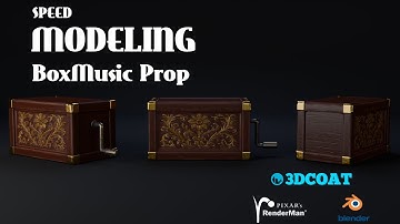 Modeling and Sculpting a Stylized Music Box with 3DCoat, Blender, and Renderman