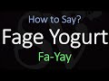 How to Pronounce Fage Yogurt? (CORRECTLY)