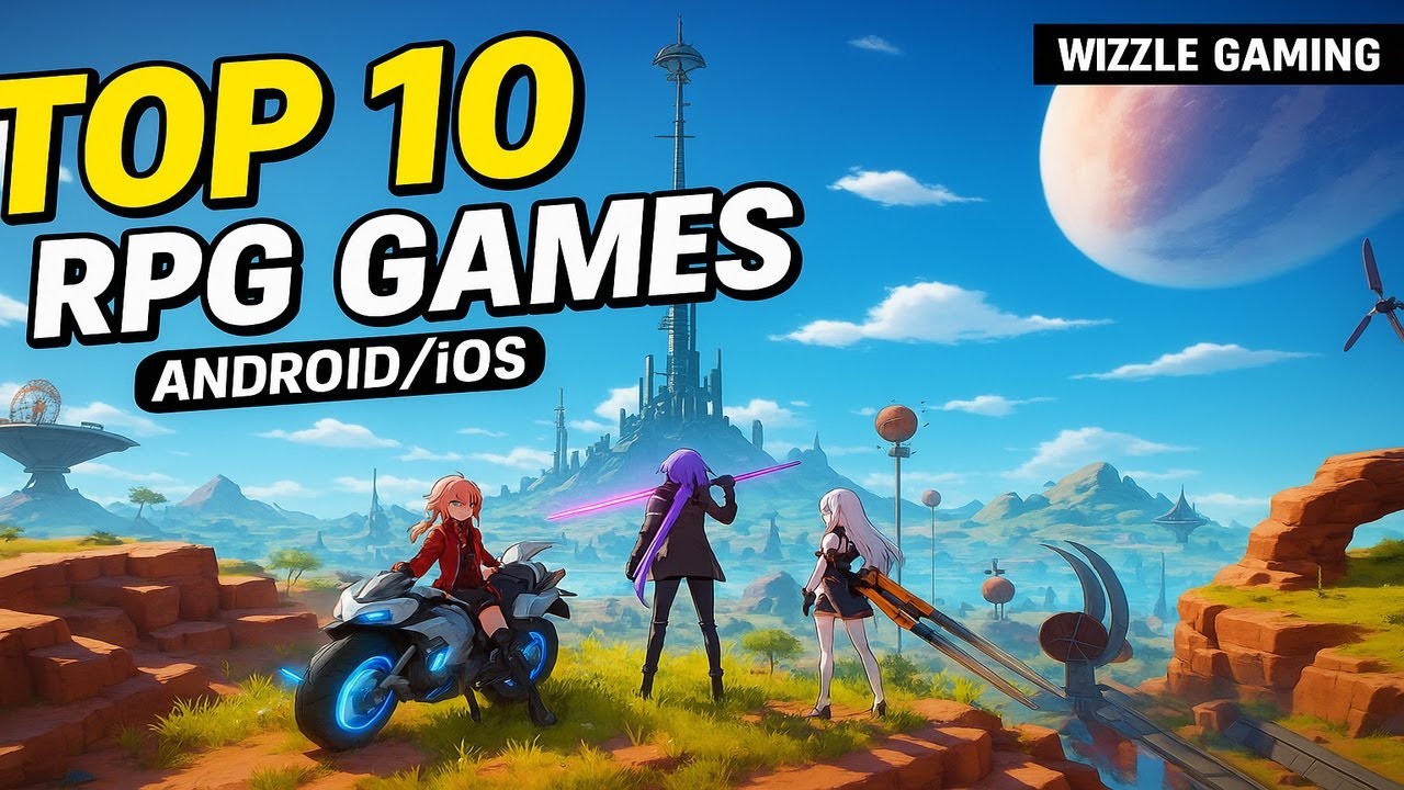 Top 10 Best RPG Games For Android & iOS Of 2025 [ARPG/RPG/MMORPG/JRPG ...