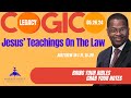 Jesus teachings on the law matthew 15111 1520 may 26 2024 sunday school lesson cogic legacy