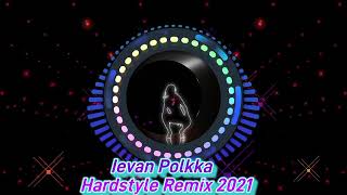 Ievan Polkka Hardstyle Remix