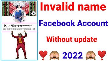 How To Make Facebook Invalid Name Id Without Update 2022