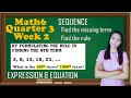 Math6 Quarter 3 Week 2 │Arithmetic Sequence │Rule in Finding the nth term│ Expression and Equation