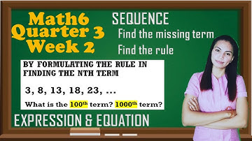 Math6 Quarter 3 Week 2 │Arithmetic Sequence │Rule in Finding the nth term│ Expression and Equation