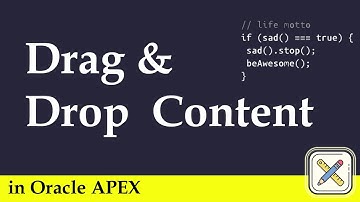 Oracle APEX  Drag And Drop Content