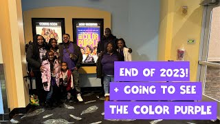 END OF 2023 + THE COLOR PURPLE FAMILY MOVIE NIGHT!