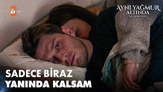 Beliz, Aliyle Birlikte Uyumak Istiyor - Aynı Yağmur Altında 6. Bölüm