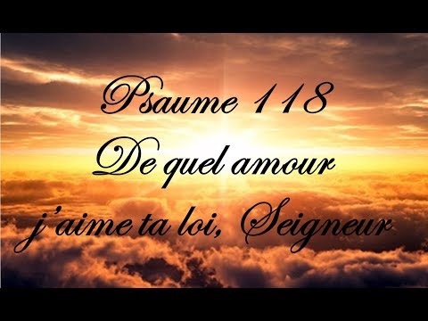 psaume-118---de-quel-amour-j’aime-ta-loi,-seigneur