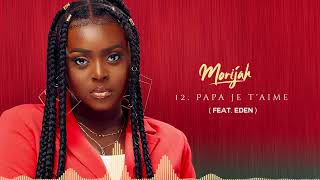 Morijah - Papa je t'aime (Audio Officiel) ft. Eden chords