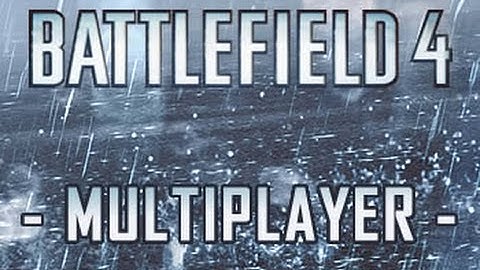 BATTLEFIELD 4 : Multiplayer / Xbox One / Part 1