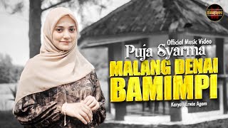 Puja Syarma - Malang Denai Bamimpi (Official Music Video)