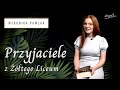 Poznaj Przyjaciół z Żółtego Liceum I Weronika Pawlak