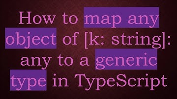 How to map any object of [k: string]: any to a generic type in TypeScript