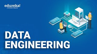 What is Data Engineering? | How to Become a Data Engineer | Data Engineering Certification | Edureka