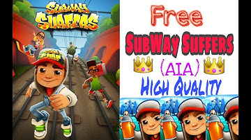 Free (Aia) SubWay Suffers Game (Aia) File😱 || High Quality File....