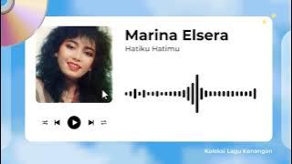 Marina Elsera - Hatiku Hatimu