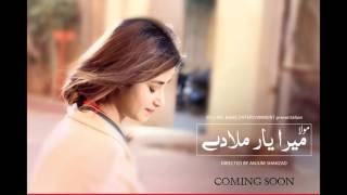 Maula Mera Yaar Mila De Full OST I Rahat Fateh Ali Khan I Upcoming Drama Sajal Ali - Faisal Qureshi