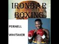 Pernell whitaker vs alfredo laynelw19861220