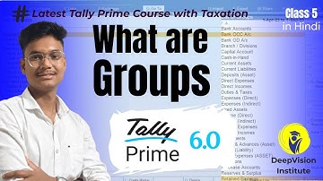 Groups in Tally Prime? Ledger under which group | Class 5 | DeepVision Institute | टैली प्राइम Group