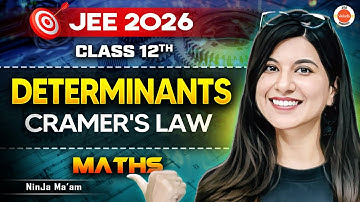 Class 12 | JEE 2026 | Maths | Determinants: Cramer’s Rule | Namrata Ma’am