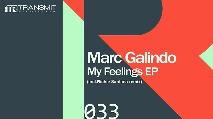 Marc Galindo - My Feelings (Original Mix)