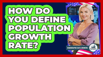 How Do You Define Population Growth Rate?