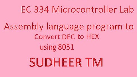 8051 program to convert decimal to hexadecimal number