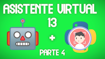 Cómo desarrollar un asistente virtual con Python 🐍. Parte 13: Alarma de reconocimiento facial 👨 (4).