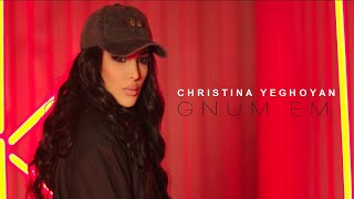  Christina Teghoyan - Gnum Em  