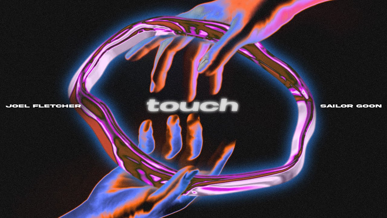 Watch Joel Fletcher & Sailor Goon - Touch (Official Visualiser) on YouTube Watch Joel Fletcher & Sailor Goon - Touch (Official Visualiser) on YouTube
