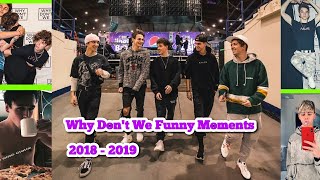 Why Don't We Funny Moments 2018 - 2019