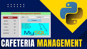 GUI Python Projects: Cafeteria Management Project tutorial with Tkinter and Mysql