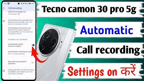 Tecno camon 30 pro 5g me call recording kaise kare/how to set call recording on settings tecno camon