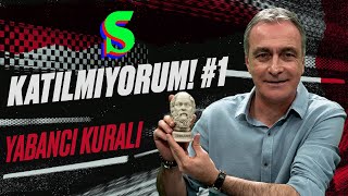 Bitmeyen Kavga: Yabancı Kuralı | Önder Özen ile Katılmıyorum! #1