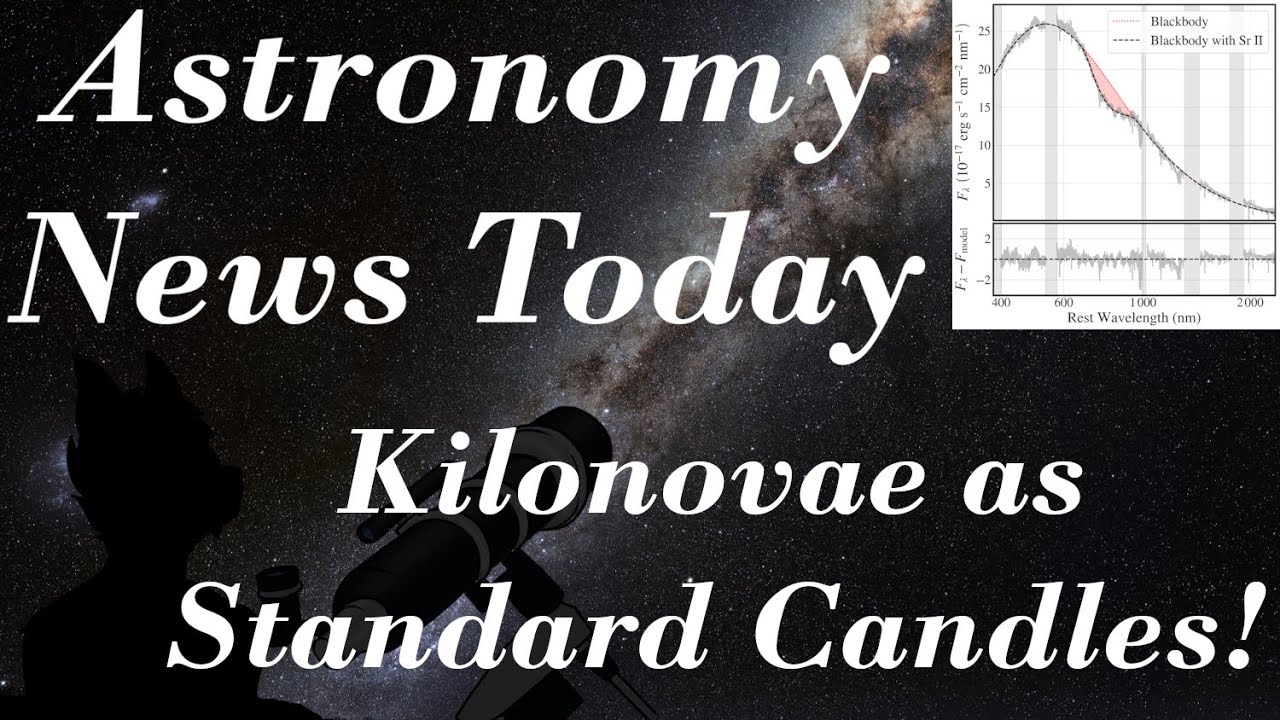 Kilonovae as Standard Candles! Astronomy News Today (10/3/23) YouTube