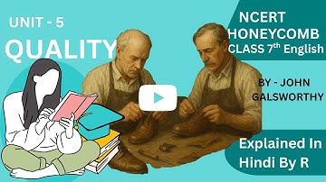 Quality Explanation in Hindi || Explained By - R || CLASS 7 ENGLISH