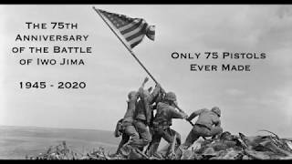The Battle of Iwo Jima 75th Anniversary 1911 Pistol
