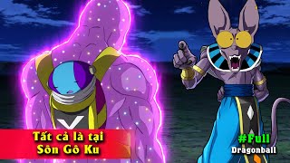 7 Lần Beerus sợ Zeno đến Kinh Hãi - Tất cả là tại Son goku