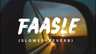 Faasle - Mitraz (Slowed Reverb) | Lofi Master