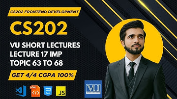 cs202 short lecture 17 | vu short Lectures | Fundamental Of Frontend Development | Midterm Lectures