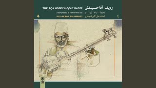 Avaz Qatar: Daramad III - Ali-Akbar Shahnazi, Aqa Hoseyn-Qoli