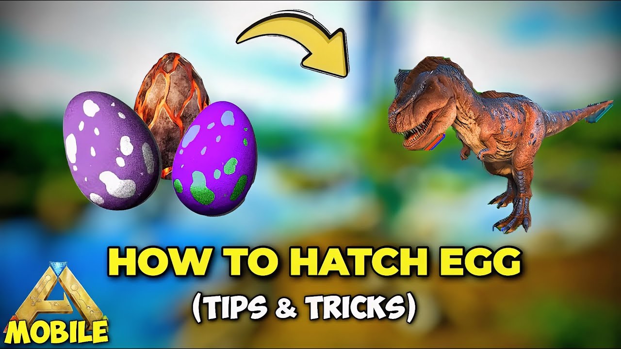 How to Hatch Eggs in ARK Ultimate Mobile Edition (Best 3 Methods ...