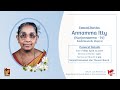 Funeral service  annamma itty 74 kozhimannil mepral  120424  dsmc tv