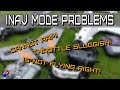 What are the INAV mode problems I'm seeing the most at the moment?