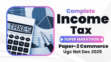 UGC NET Commerce Dec 2025 | Unit 10 Income Tax Marathon | Mohit Sharma Sir #ugcnet