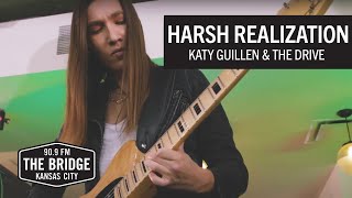 Katy Guillen &amp; The Drive - &#39;Harsh Realization&#39; | The Bridge 909 Sessions